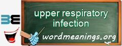 WordMeaning blackboard for upper respiratory infection